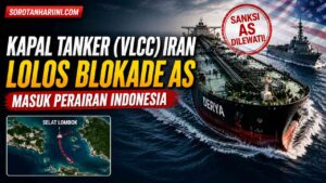 Kapal Tanker (VLCC) Iran Kembali Lolos dari Blokade AS dan Masuk Perairan Indonesia