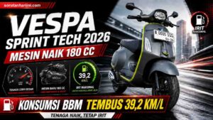 Konsumsi BBM Vespa Sprint Tech 2026 Mesin Upgrade tapi Tetap Irit