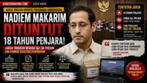 Nadiem Makarim Dituntut 18 Tahun Penjara, Kasus Chromebook Jadi Sorotan Publik