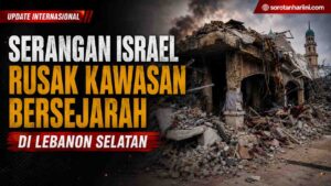 Serangan Israel Rusak Kawasan Bersejarah di Lebanon Selatan, Warga dan Budaya Terdampak