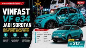 VinFast VF e34 Jadi Sorotan Usai Insiden di Bekasi Timur yang Libatkan Taksi Listrik Green SM
