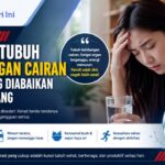 7 Tanda Tubuh Kekurangan Cairan yang Sering Dianggap Sepele