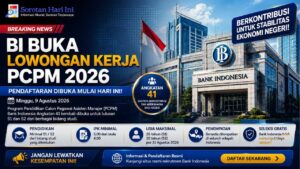 BI Buka Lowongan Kerja PCPM 2026 Hari Ini, Cek Syarat Lengkapnya