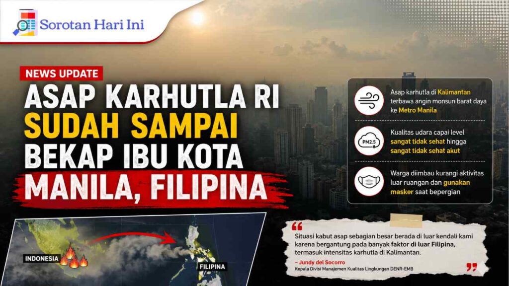 Asap Karhutla RI Sudah Sampai Bekap Ibu Kota Manila Filipina