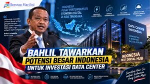 Bahlil Tawarkan Potensi Besar Indonesia untuk Investasi Data Center