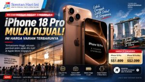 iPhone 18 Pro Resmi Masuk Pasar Singapura, Segini Harga Varian Terbarunya