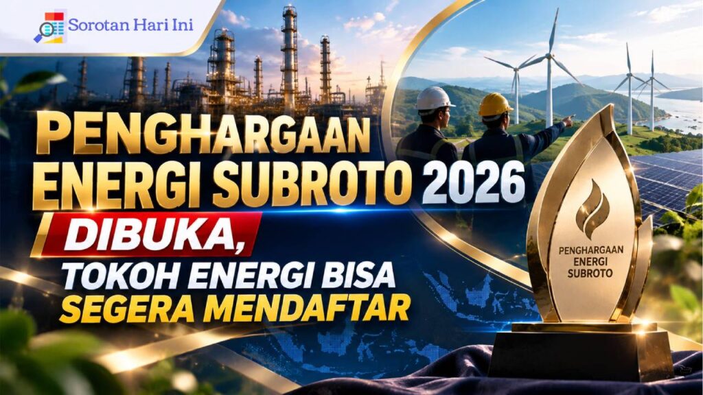 Penghargaan Energi Subroto 2026 Dibuka, Tokoh Energi Bisa Segera Mendaftar