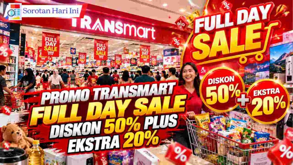 Promo Transmart Full Day Sale, Diskon 50% Plus Ekstra 20%